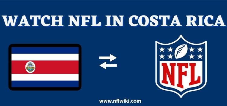 How-to-Watch-NFL-in-Costa-Rica