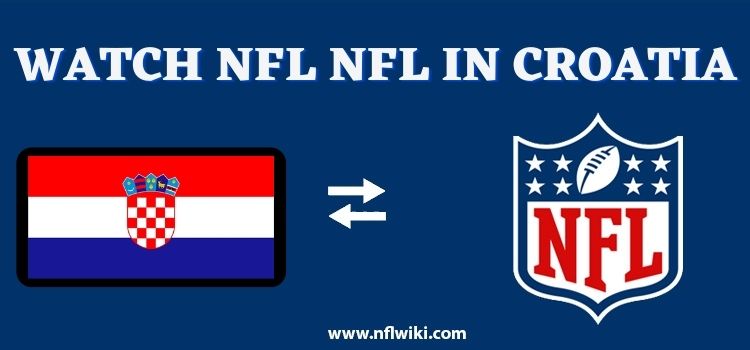 How-to-Watch-NFL-in-Croatia