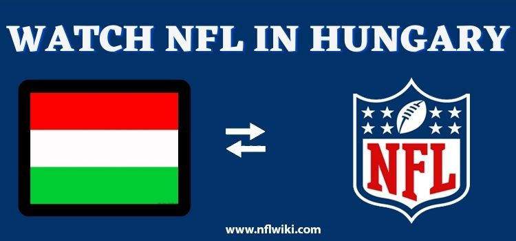 How-to-Watch-NFL-in-Hungary