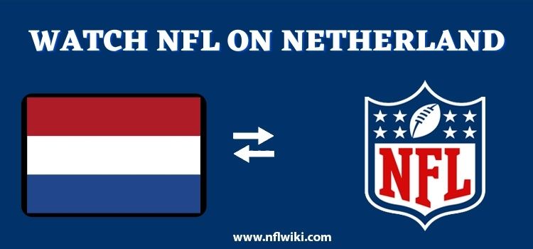How-to-Watch-NFL-in-Netherlands