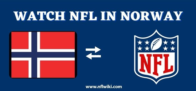 How-to-Watch-NFL-in-Norway