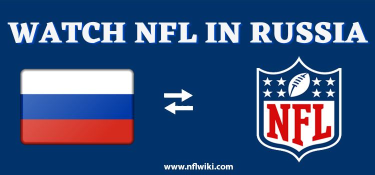 How-to-Watch-NFL-in-Russia