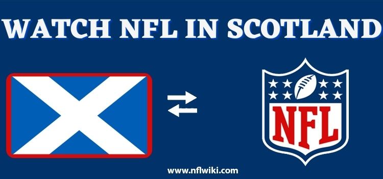 How-to-Watch-NFL-in-Scotland