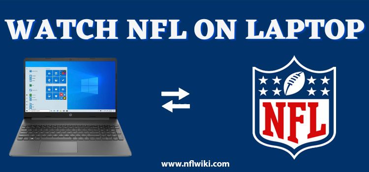 How-to-Watch-NFL-on-Laptop