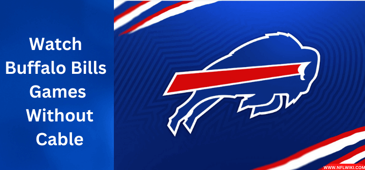 How-To-Watch-Buffalo-Bills-Games-Without-Cable