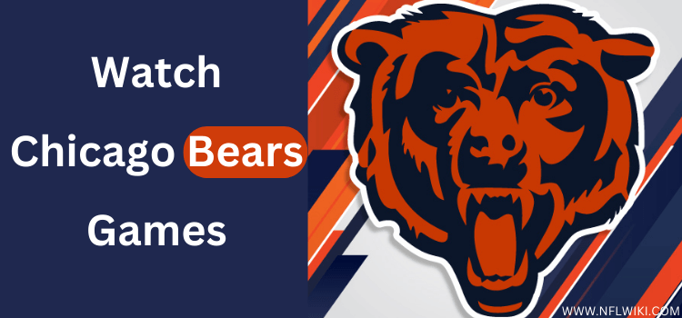 How-To-Watch-Chicago-Bears-Games