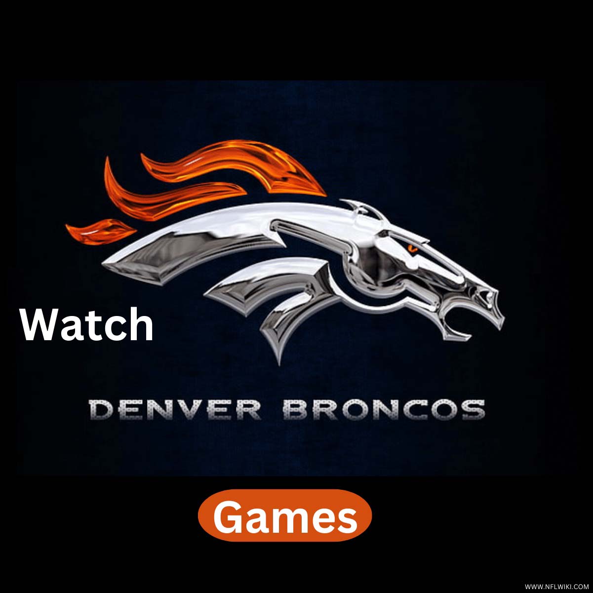 How to Watch Denver Broncos Games Without Cable [202324]