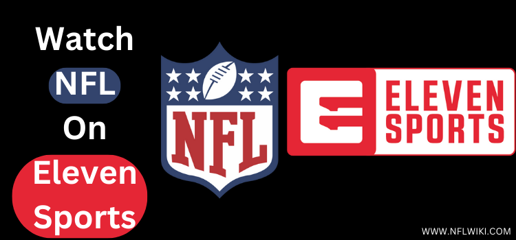 Watch-NFL-On-Eleven-Sports