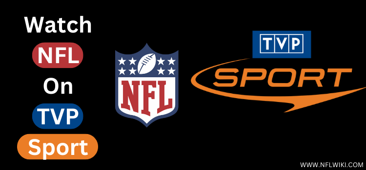 Watch-NFL-On-TVP-Sport