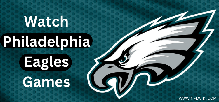 Watch-Philadelphia-Eagles-Games