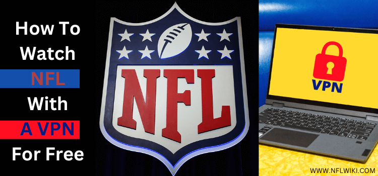 How-to-Watch-NFL-With-A-VPN-For-Free