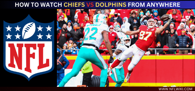 watch-chiefs-vs-dolphins-from-anywhere