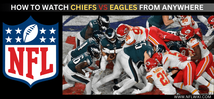 watch-chiefs-vs-eagles-from-anywhere