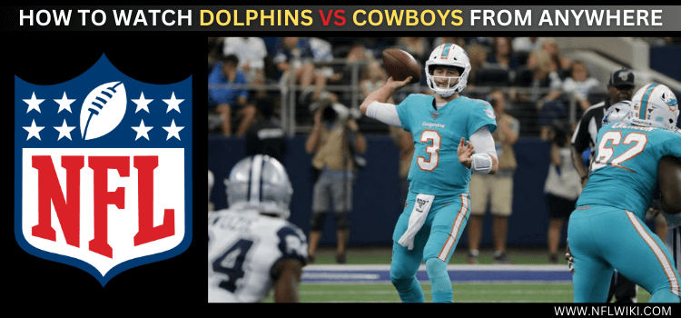 watch-dolphins-vs-cowboys-from-anywhere