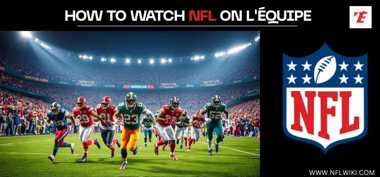 HOW-TO-WATCH-NFL-ON-L'EQUIPE-TITLE