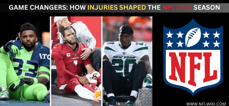 GAME-CHANGERS-HOW-INJURIES-SHAPED-THE-NFL-2023-SEASON-1