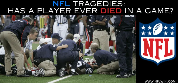 NFL-TRAGEDIES-HAS-A-PLAYER-EVER-DIED-IN-A-GAME-1