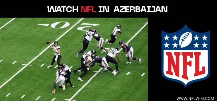 HOW-TO-WATCH-NFL-IN-AZERBAIJAN-TITLE