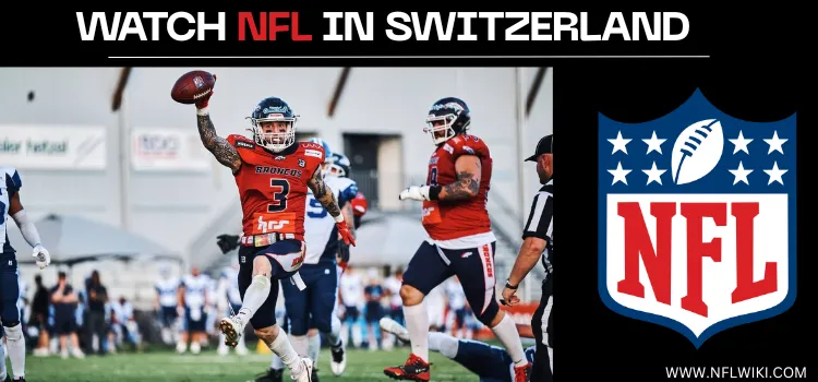 HOW-TO-WATCH-NFL-IN-SWITZERLAND-TITLE