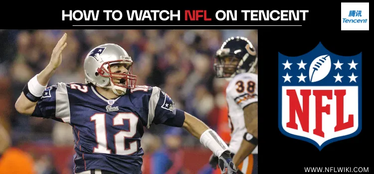 HOW-TO-WATCH-NFL-ON-TENCENT-TITLE