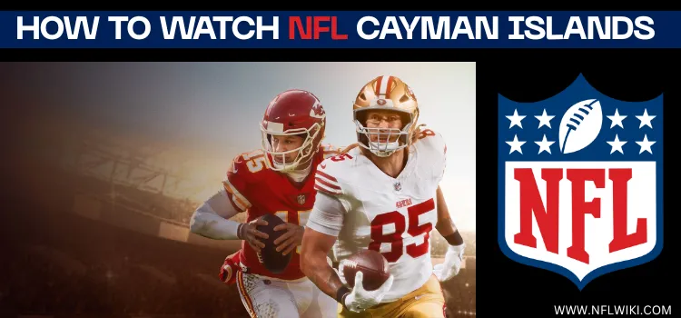WATCH-NFL-CAYMAN-ISLANDS