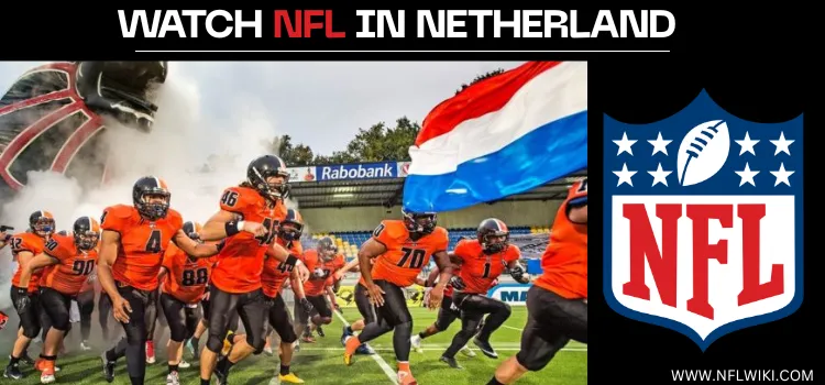 WATCH-NFL-IN-NETHERLANDS