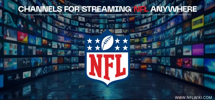 CHANNELS-FOR-STREAMING-NFL-ANYWHERE
