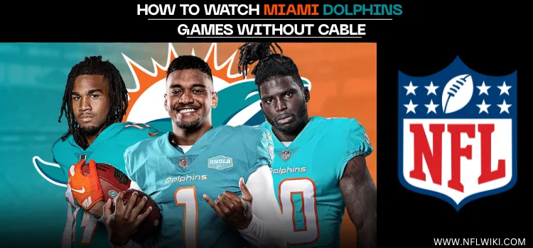 HOW-TO-WATCH-MIAMI-DOLPHINS-GAMES-WITHOUT-CABLE-TITLE