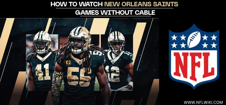 HOW-TO-WATCH-NEW-ORLEANS-SAINTS-GAMES-WITHOUT-CABLE-TITLE