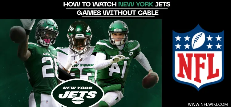 HOW-TO-WATCH-NEW-YORK-JETS-GAMES-WITHOUT-CABLE-TITLE